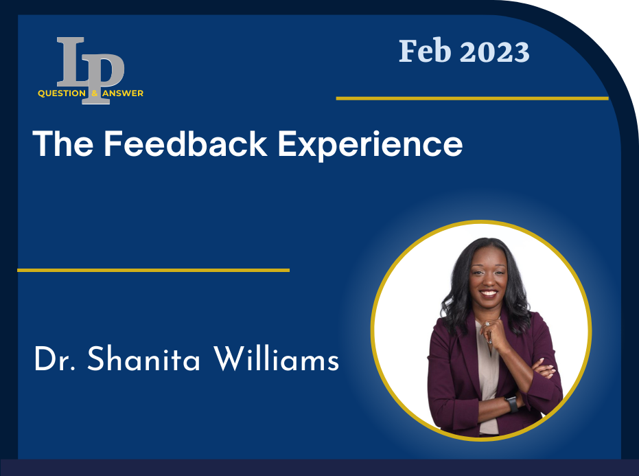 Card with link to recording of LP Question & Answer Feb 2023 Dr. Shanita Williams The Feedback Experience 